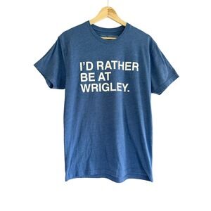 Obvious Shirts I'd Rather Be at Wrigley‎ T-Shirt Medium Cubs Baseball Blue